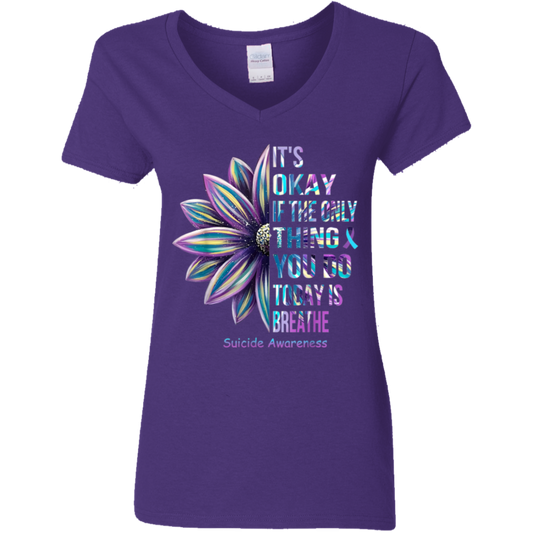 It's Okay if the Only thing you do today is Breathe V-Neck T-Shirt/ Mental health/ Suicide Awarness